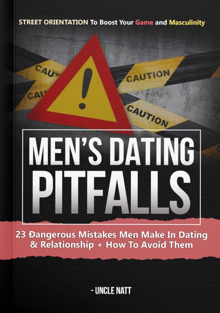 men's dating pitfalls by Uncle Natt